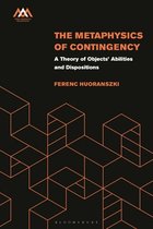 Mind, Meaning and Metaphysics-The Metaphysics of Contingency