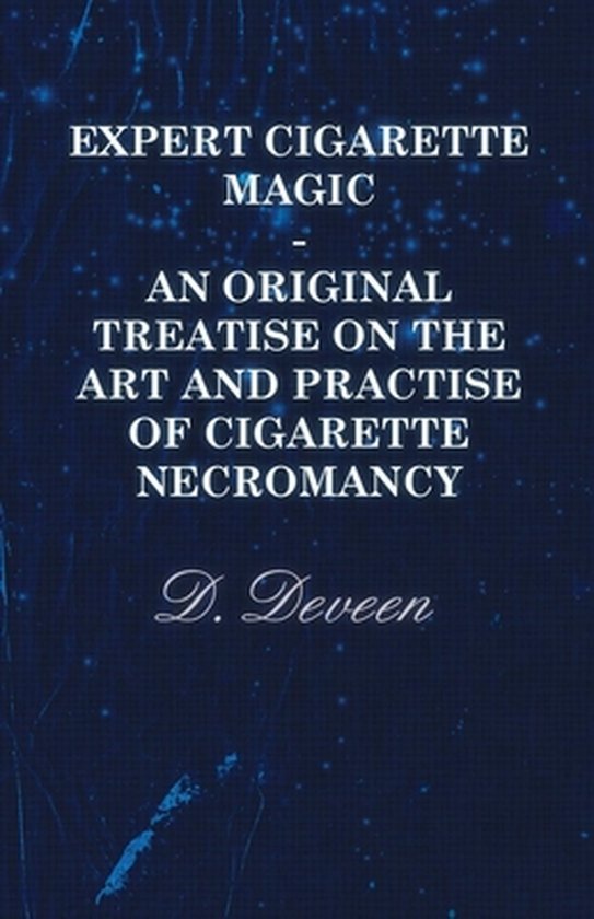 Expert Cigarette Magic - An Original Treatise On The Art And ... - cover