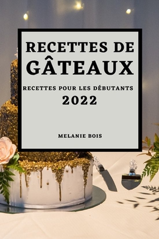 Recettes de Gâteaux 2022 - cover