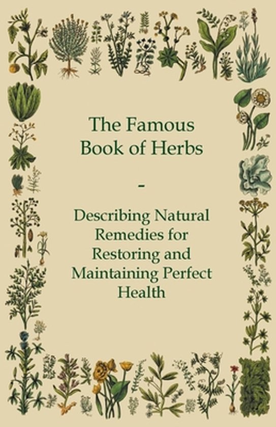 The Famous Book of Herbs - Describing Natural Remedies for R ... - cover