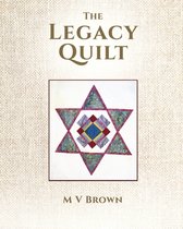 The Legacy Quilt