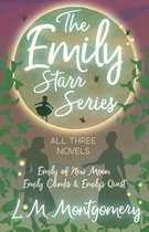 Omslag The Emily Starr Series; All Three Novels;Emily of New Moon, Emily Climbs and Emily's Quest