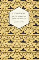 The English at the North Pole; Or, Part I. of the Adventures of Captain Hatteras