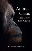 Animal Crisis - A New Critical Theory