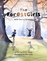 The ForestGirls, with the World Always (softcover)