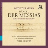 Steve Davislim, Chor Des Bayerischen Rundfunks, Peter Dijkstra - George Frideric Handel: Messiah - An Introduction (2 CD)