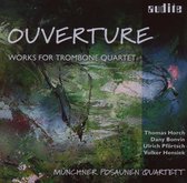 Münchner Posaunenquartett - Ouverture-Works For Trombone Quartet (CD)