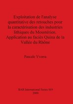 Exploitation De L'analyse Quantitative Des Retouches Pour La Caracterisation Des Industries Lithique Du Moosterien