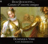 Dominique Cafe Zimmerman, Visse - Dom Quichotte Cantatas & Concertos (CD)
