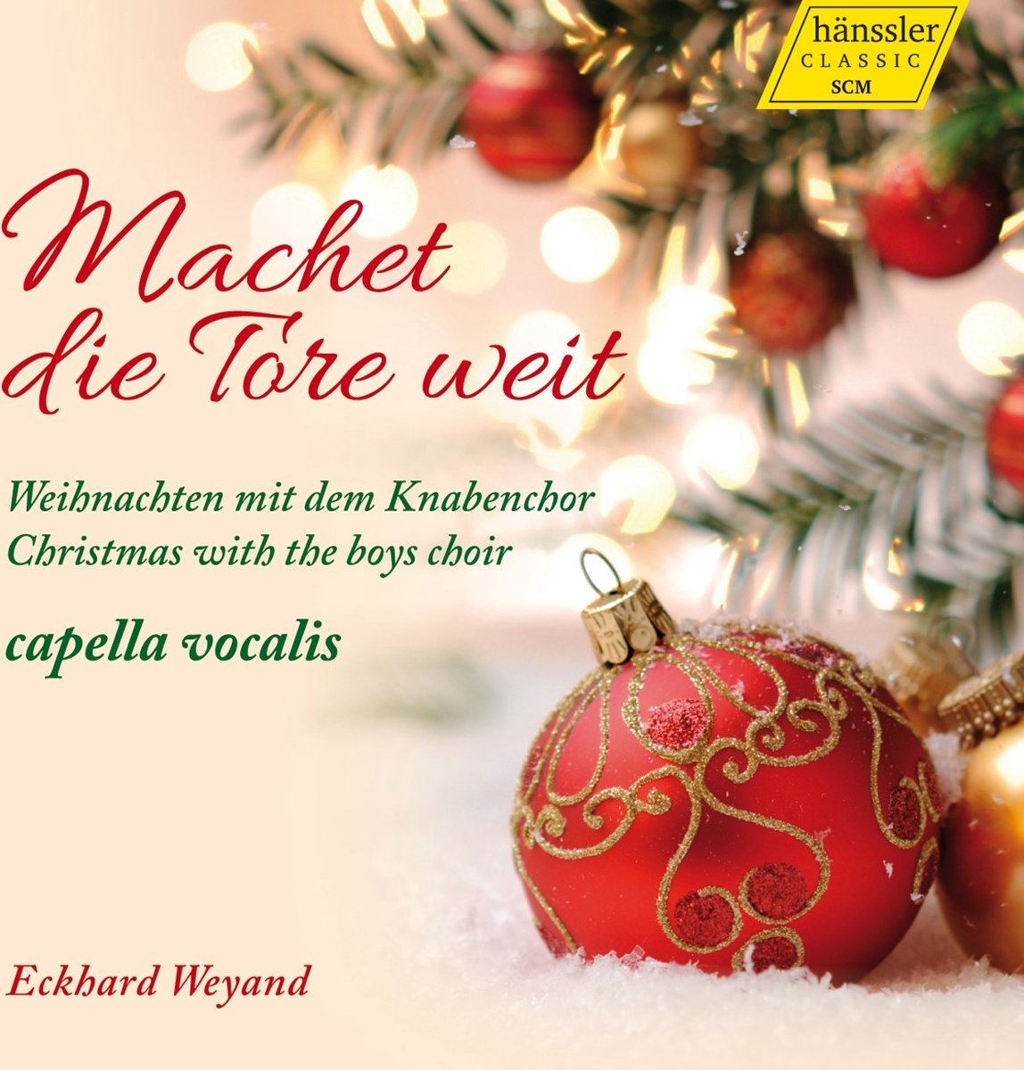 Knabenchor Capella Vocalis, Eckhard Weyand - Machet die Tore Weit (CD)