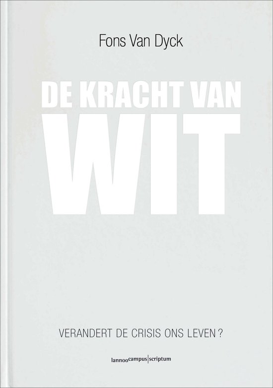 Cover van het boek 'De kracht van wit' van Fons van Dyck