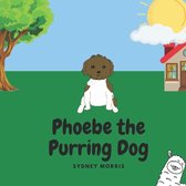 Phoebe the Purring Dog