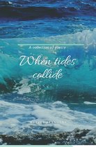 When Tides Collide