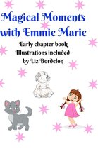 Magical Moments with Emmie Marie