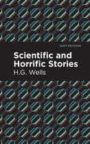 Mint Editions (Scientific and Speculative Fiction) - Scientific and Horrific Stories