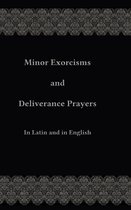 Minor Exorcisms and Deliverance Prayers