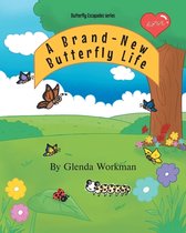 Butterfly Escapades-A Brand-New Butterfly Life