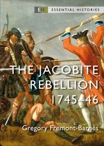 Essential Histories-The Jacobite Rebellion