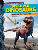 Do You Know About?- Discover Dinosaurs