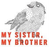 My Sister, My Brother (CD-Mini-Album)