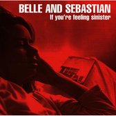 If You Re Feeling Siniste - Belle and Sebastian
