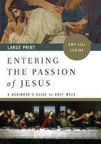 Entering the Passion of Jesus Large Print
