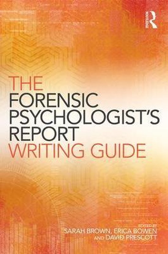 The Forensic Psychologists Report Writing Guide 9781138841512