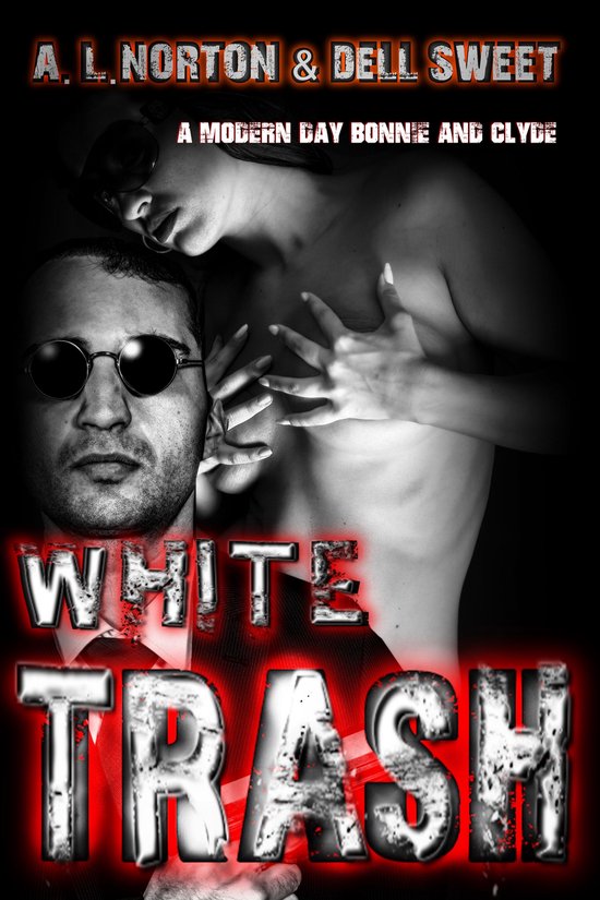 White Trash (ebook), A. L. Norton 9781005604899 Boeken