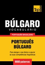 Vocabulário Português Brasileiro-Búlgaro - 9000 palavras