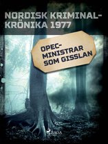 Nordisk kriminalkrönika 70-talet - OPEC-ministrar som gisslan