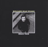 Benjamin Dean Wilson - Small Talk (LP)