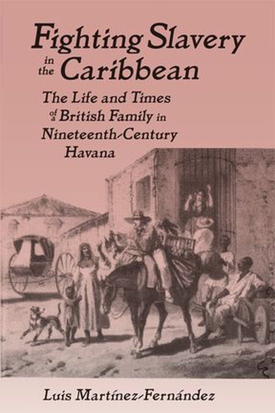 Boek cover Fighting Slavery in the Caribbean van Luis Martinez-Fernandez (Onbekend)