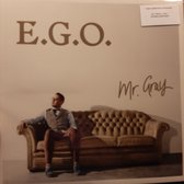 MR. GRAY - E.G.O.