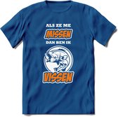 Als Ze Me Missen Dan Ben Ik Vissen T-Shirt | Oranje | Grappig Verjaardag Vis Hobby Cadeau Shirt | Dames - Heren - Unisex | Tshirt Hengelsport Kleding Kado - Donker Blauw - 3XL