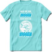Als Ze Me Missen Dan Ben Ik Vissen T-Shirt | Blauw | Grappig Verjaardag Vis Hobby Cadeau Shirt | Dames - Heren - Unisex | Tshirt Hengelsport Kleding Kado - Licht Blauw - M