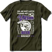 Val Me Niet Lastig Tijdens Het Vissen T-Shirt | Paars | Grappig Verjaardag Vis Hobby Cadeau Shirt | Dames - Heren - Unisex | Tshirt Hengelsport Kleding Kado - Leger Groen - S