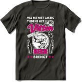 Val Me Niet Lastig Tijdens Het Vissen T-Shirt | Roze | Grappig Verjaardag Vis Hobby Cadeau Shirt | Dames - Heren - Unisex | Tshirt Hengelsport Kleding Kado - Donker Grijs - 3XL