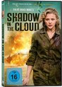 Shadow In The Cloud (Import)