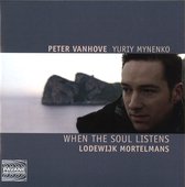 Peter Vanhove & Yuriy Mynenko - Mortelmans: When The Soul Listens (CD)