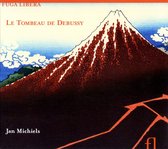 Jan Michiels - Le Tombeau De Debussy (CD)