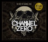 Channel Zero - The Best Of 30 Years (CD)