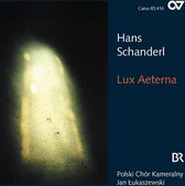 Polski Chór Kameralny, Jan Lukaszewski - Schanderl: Lux Aeterna (CD)