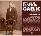 Various Artists - 60 Years Of Scottish Gaelic 1899-1959 (2 CD)