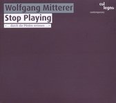 Wolfgang Mitterer - Mitterer: Stop Playing (CD)