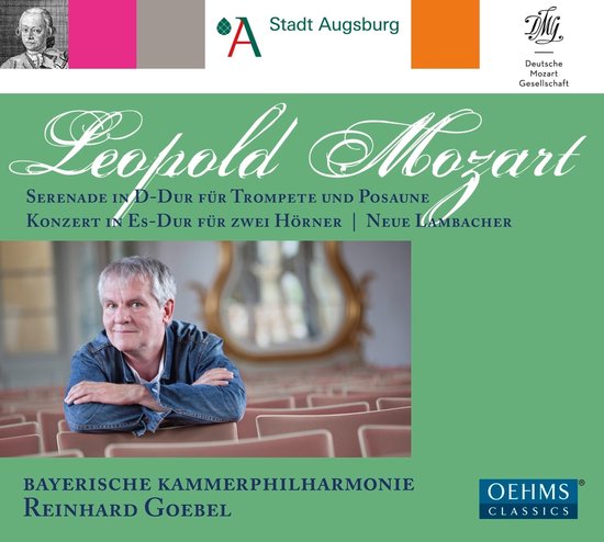 Bayerische Kammerphilharmonie, Reinhard Goebel - Leopold Mozart: Serenade In D-Dur Für Trompete Und Posaune | Konzert In Es-Dur Für Zwei Hörner | Neue Lambacher (CD)