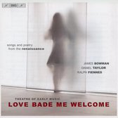 James Bowman, Daniel Taylor, Ralph Fiennes - Love Bade Me Welcome (CD)