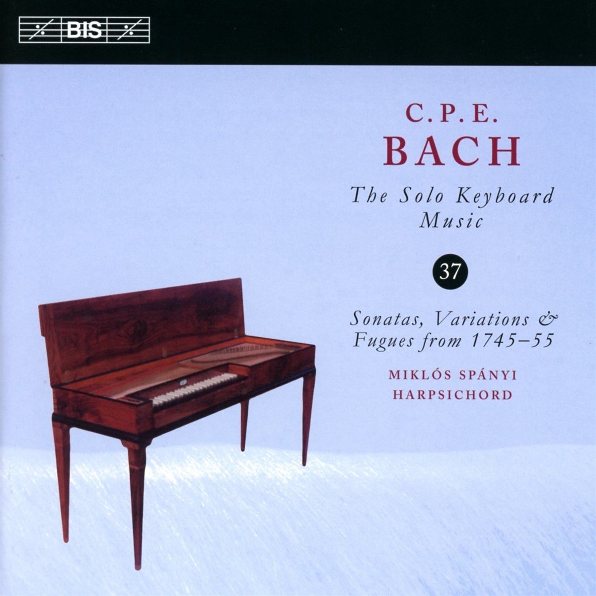 Miklós Spányi - C.P.E. Bach: Sonatas, Variations & Fugues from 1745-55 (CD)