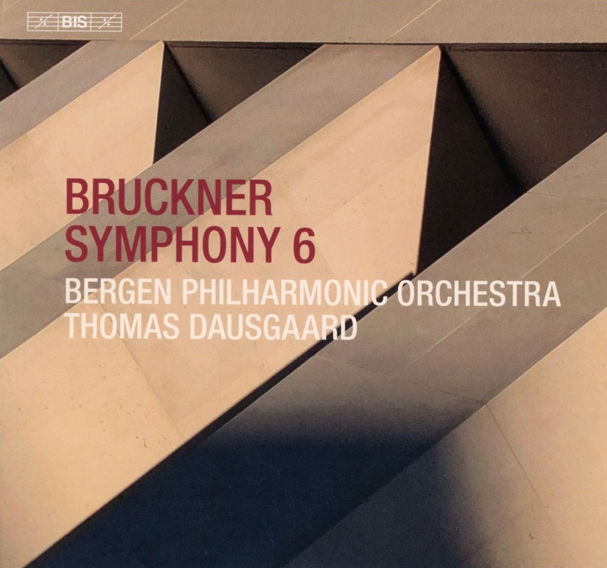 Bergen Philharmonic Orchestra, Thomas Dausgaard - Bruckner: Symphony No.6 (SACD)