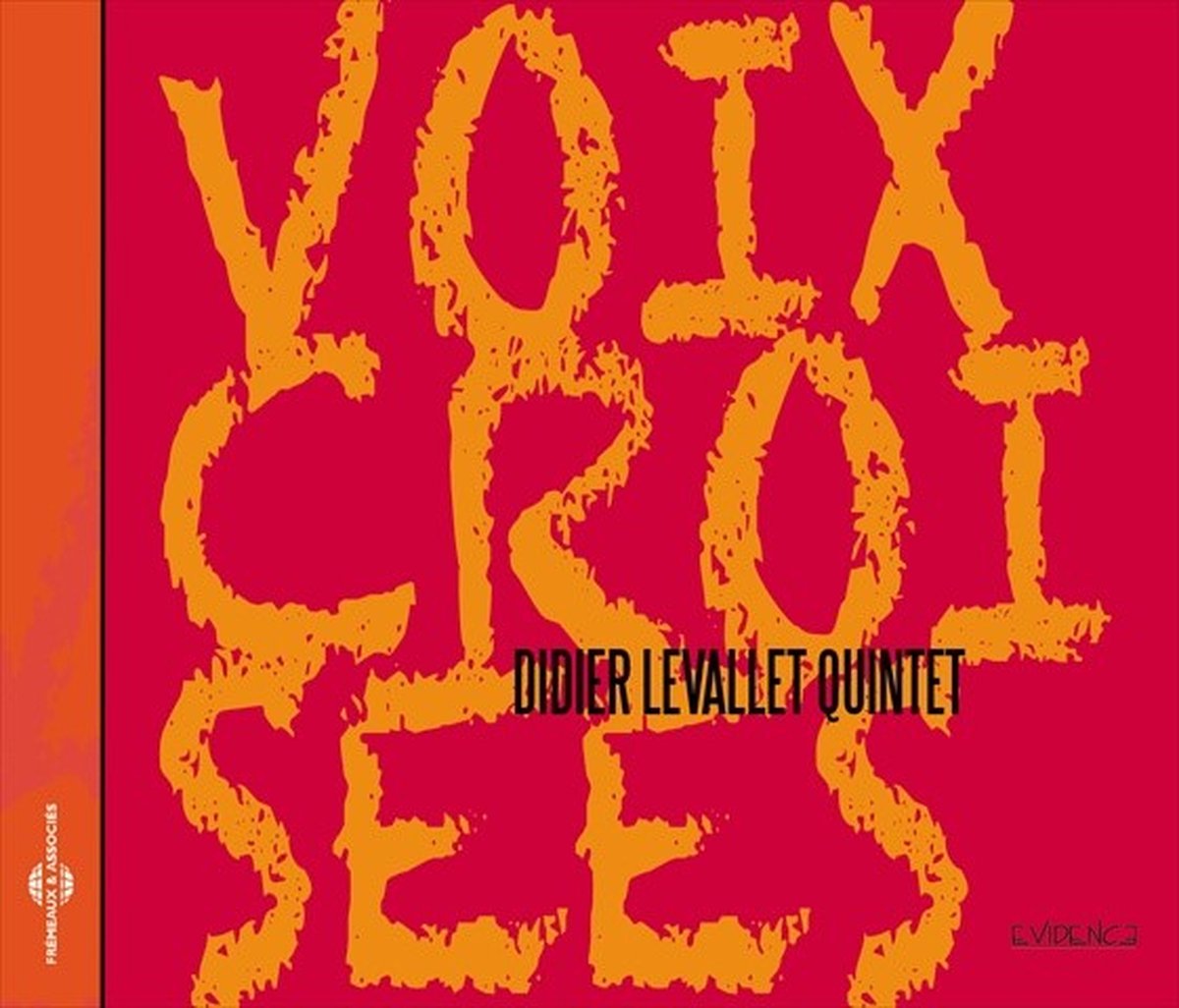 Didier Levallet Quintet - Voix Croisées (CD)
