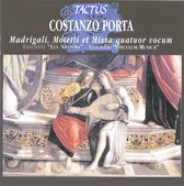 Madrigali, Mottetti, Missa Quatuor